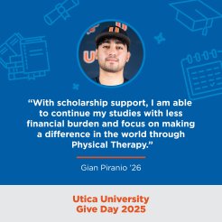 Photo of Gian Piranio with quote "With scholarship support, I am able to continue my studies with less financial burden and focus on making a difference in the world through Physical Therapy."